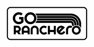 GO RANCHERO