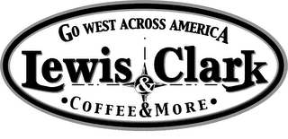 GO WEST ACROSS AMERICA LEWIS & CLARK COFFEE & MORE logo