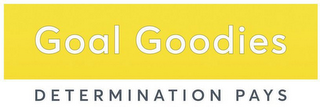 GOAL GOODIES DETERMINATION PAYS logo