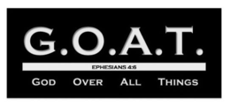 G.O.A.T. EPHESIANS 4:6 GOD OVER ALL THINGS logo