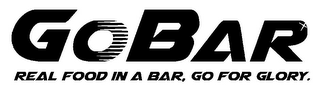 GOBAR X REAL FOOD IN A BAR, GO FOR GLORY. logo