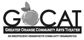 GOCAT GREATER ORANGE COMMUNITY ARTS THEATER AN INDEPENDENT GRASSROOTS COMMUNITY ORGANIZATION logo