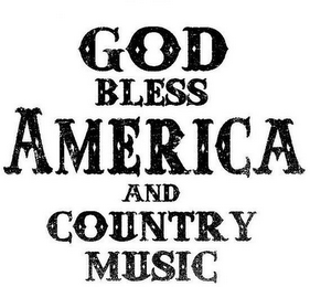GOD BLESS AMERICA AND COUNTRY MUSIC logo