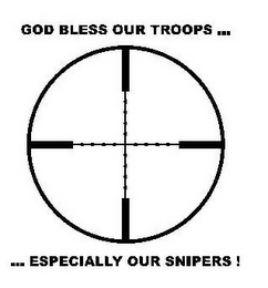 GOD BLESS OUR TROOPS ... ... ESPECIALLYOUR SNIPERS! logo