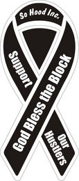 GOD BLESS THE BLOCK SUPPORT OUR HUSTLERS SO HOOD INC. logo