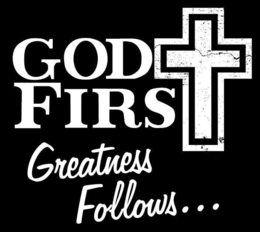 GOD FIRST GREATNESS FOLLOWS... logo