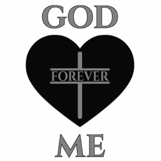 GOD FOREVER ME