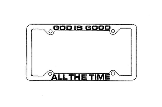 GOD IS GOOD ALL THE TIME logo
