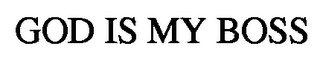 GOD IS MY BOSS logo