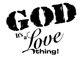 GOD IT'S A LOVE THING! logo