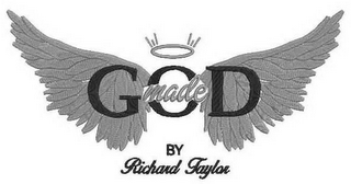 GOD MADE BY RICHARD TAYLOR