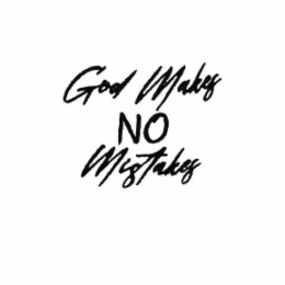 GOD MAKES NO MISTAKES logo