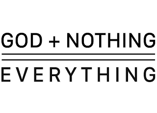 GOD + NOTHING = EVERYTHING logo