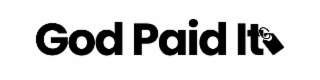 GOD PAID IT logo