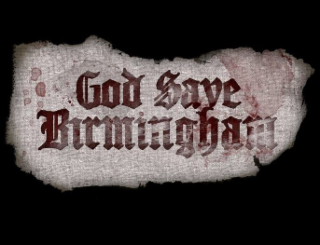 GOD SAVE BIRMINGHAM