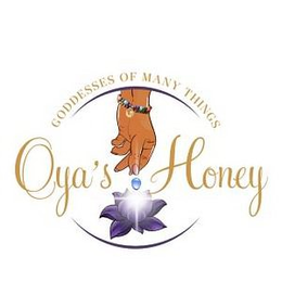 GODDESSES OF MANY THINGS OYA'S HONEY logo