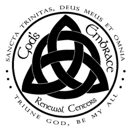 GOD'S EMBRACE RENEWAL CENTERS SANCTA... TRINITAS, DEUS MEUS ET OMNIA... TRIUNE GOD, BE MY ALL logo