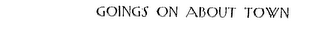 GOINGS ON ABOUT TOWN logo