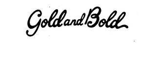 GOLD AND BOLD logo