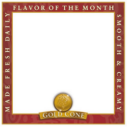 GOLD CONE MADE FRESH DAILY FLAVOR OF THE MONTH SMOOTH & CREAMY logo