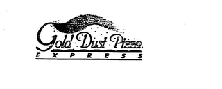 GOLD DUST PIZZA EXPRESS