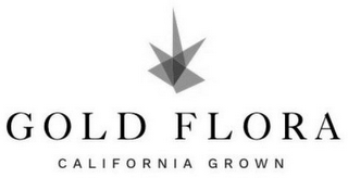 GOLD FLORA CALIFORNIA GROWN
