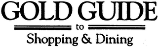 GOLD GUIDE TO SHOPPING & DINING logo