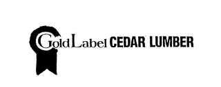 GOLD LABEL CEDAR LUMBER