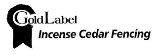 GOLD LABEL INCENSE CEDAR FENCING logo