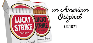 GOLD LUCKY STRIKE FILTERS AMERICAN ORIGINAL RED LUCKY STRIKE FILTERS AMERICAN ORIGINAL AN AMERICAN ORIGINAL EST. 1871 logo
