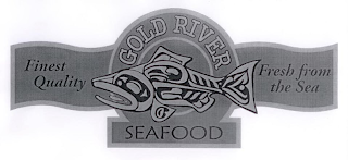 GOLD RIVER SEAFOOD FINEST QUALITY FRESH FROM THE SEA logo