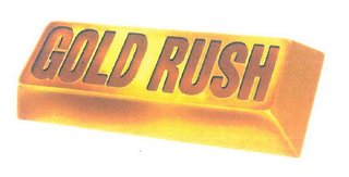 GOLD RUSH