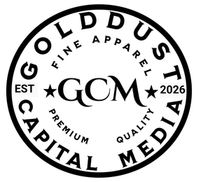 GOLDDUST FINE APPAREL EST GCM 2026 PREMIUM QUALITY CAPITAL MEDIA logo