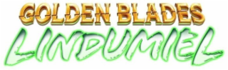 GOLDEN BLADES LINDUMIEL