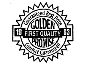 GOLDEN PROMISE 1963 FIRST QUALITY GUARANTEED BEST PRICE COMFORT GUARANTEED logo