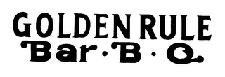 GOLDEN RULE BAR - B - Q logo
