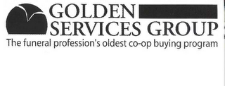GOLDEN SERVICES GROUP THE FUNERAL PROFESSION'S OLDEST CO-OP BUYING PROGRAM logo