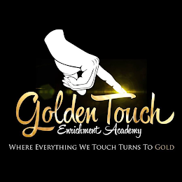 GOLDEN TOUCH ENRICHMENT ACADEMY WHERE EVERYTHING WE TOUCH TURNS TO GOLD logo