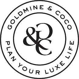 GOLDMINE AND COCO G & C PLAN YOUR LUXE LIFE logo