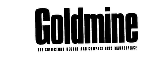 GOLDMINE THE COLLECTORS RECORDS AND COMPACT DISC MARKETPLACE logo