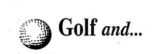 GOLF AND... logo