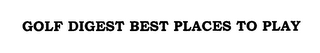 GOLF DIGEST BEST PLACES TO PLAY logo