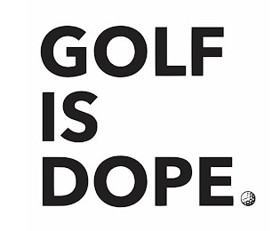GOLF IS DOPE. logo