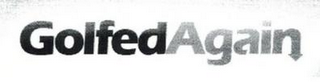 GOLFEDAGAIN logo