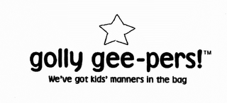 GOLLY GEEPERS! WE'VE GOT KIDS' MANNERS IN THE BAG logo