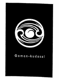 GOMEN-KUDASAI