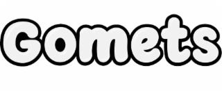 GOMETS