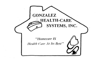 GONZALEZ HEALTH-CARE SYSTEMS, INC. "HOMECARE IS HEALTH CARE AT ITS BEST" logo