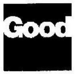 GOOD