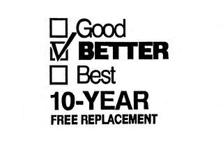 GOOD BETTER BEST 10-YEAR FREE REPLACEMENT logo